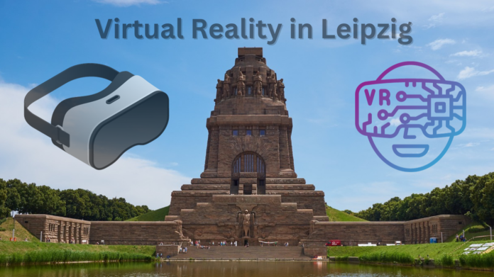 Virtual Reality in Leipzig
