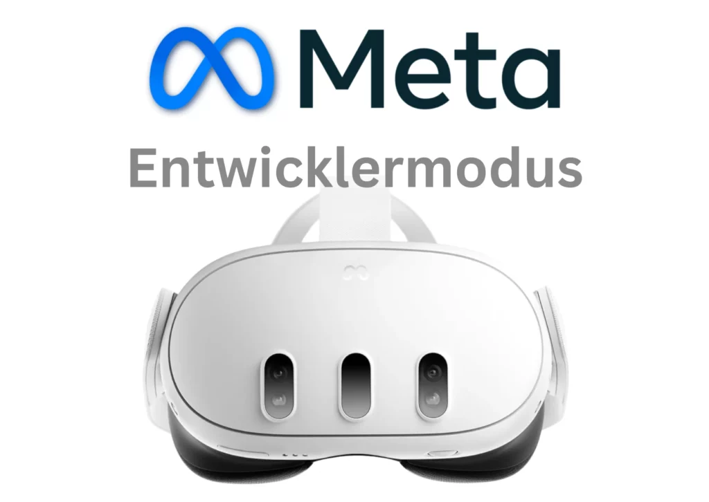 Meta Quest 3 Entwicklermodus