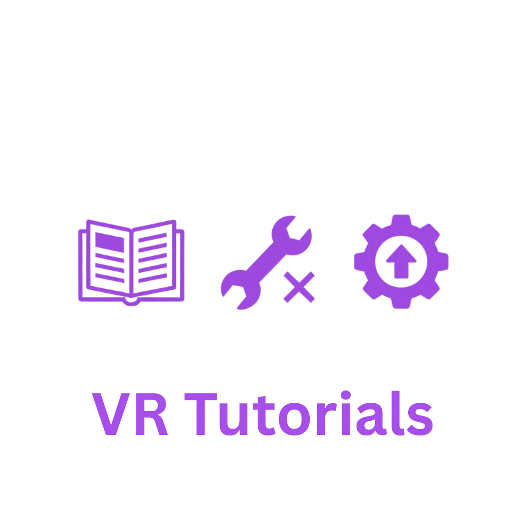 VR Anleitungen und Tutorials