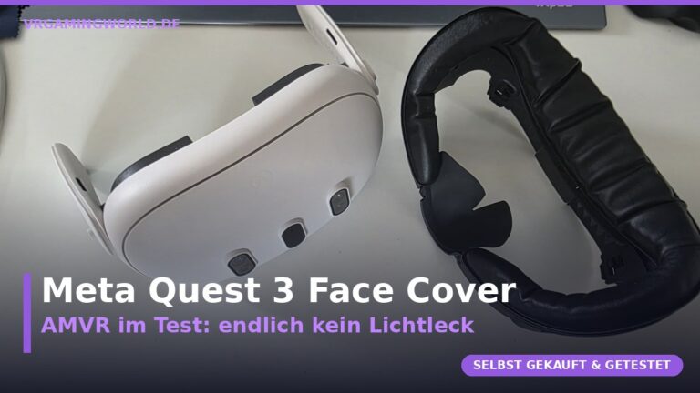 Meta Quest 3 mit AMVR Facial Interface im Test gegen Lichtleck und Schwitzen